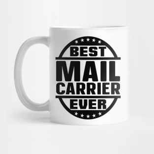 Best Mail Carrier Ever Mug